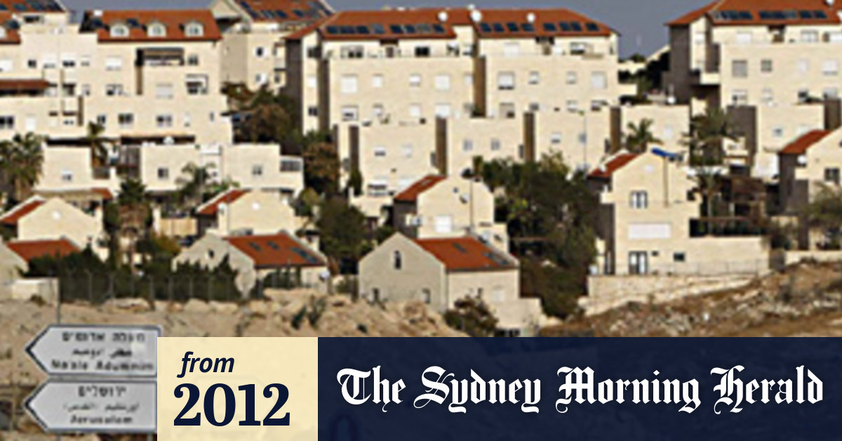 More Tension As Canberra Scolds Israel On Expansion
