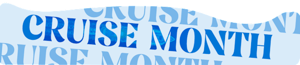 Cruise Month banner