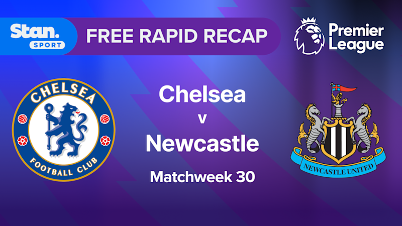Video: Rapid Recap | MW30: Chelsea vs Newcastle