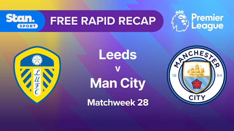 Video: Rapid Recap | MW28: Leeds vs Man City