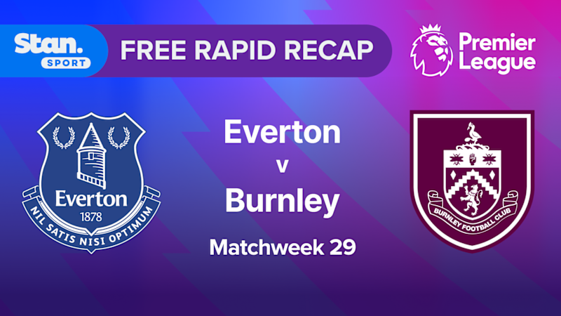 Video: Rapid Recap | MW29: Everton vs Burnley