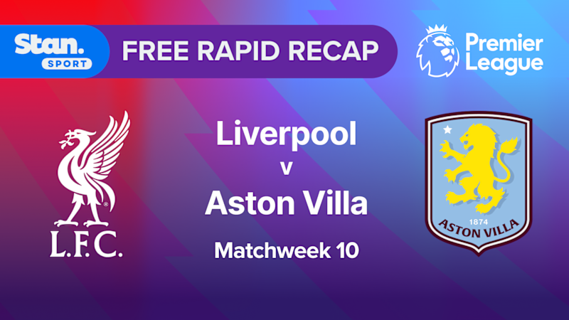 Rapid Recap MW10: Liverpool vs Aston Villa