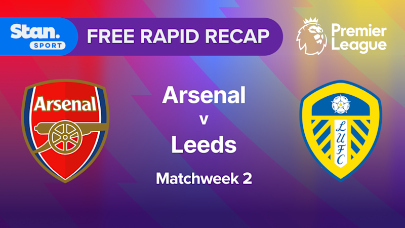 Rapid Recap MW2: Arsenal vs Leeds