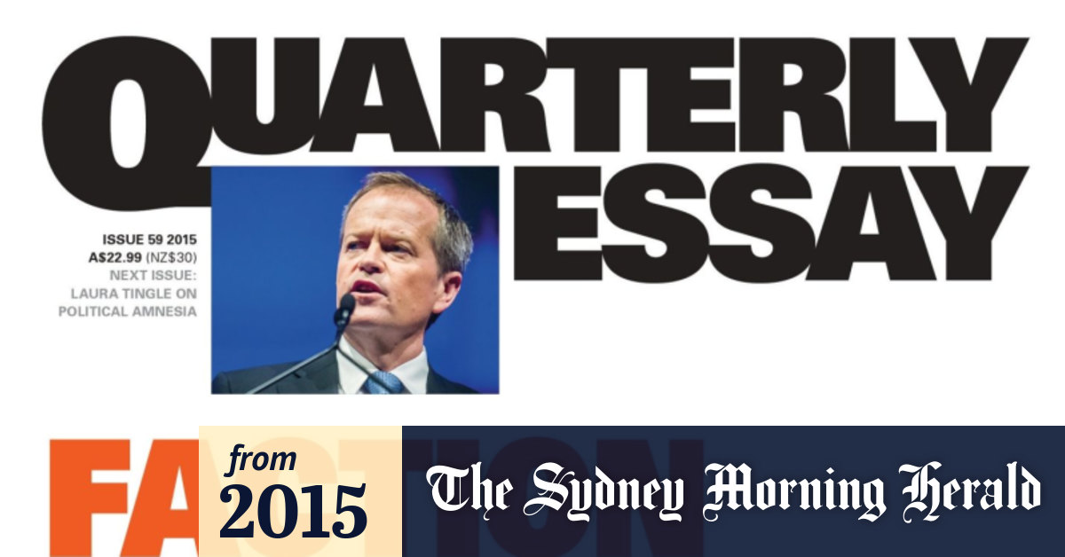 Quarterly essay bill shorten 08 picture