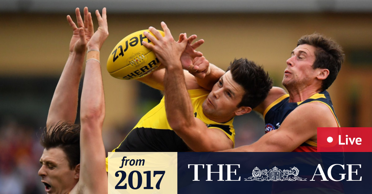 Live AFL: Adelaide v Richmond, Geelong v Collingwood ...
