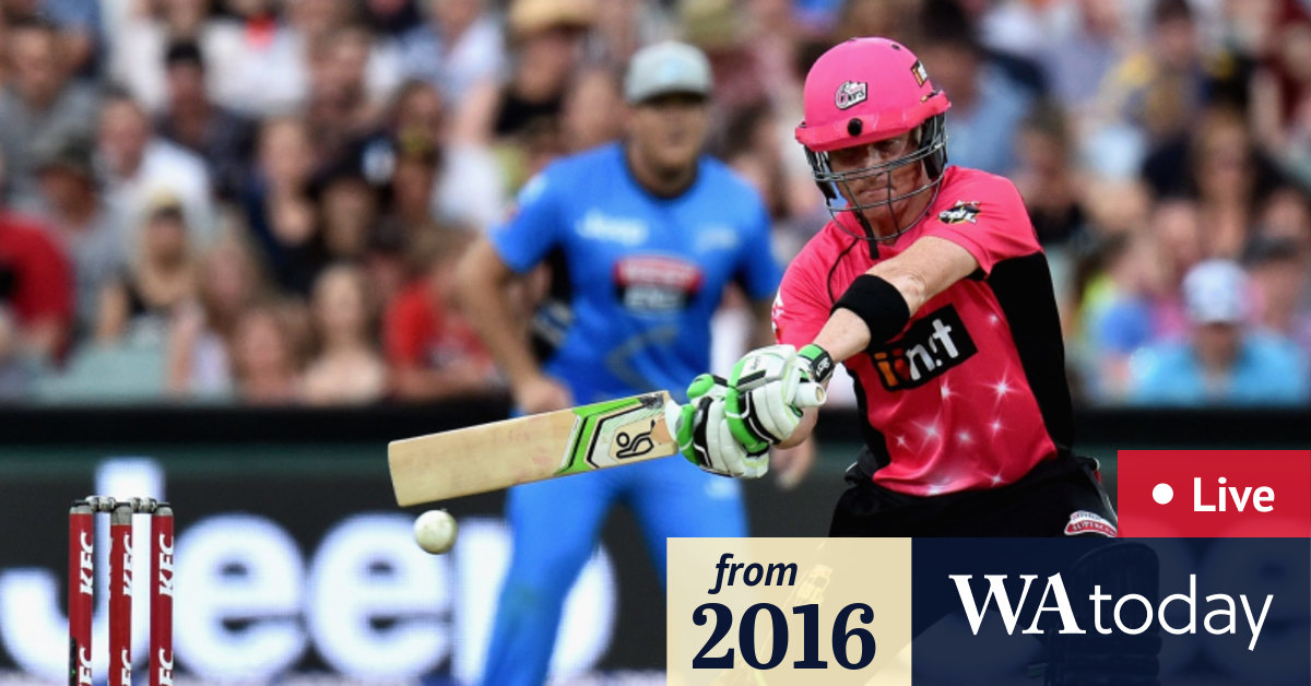 Live Big Bash League: Sydney Sixers v Brisbane Heat