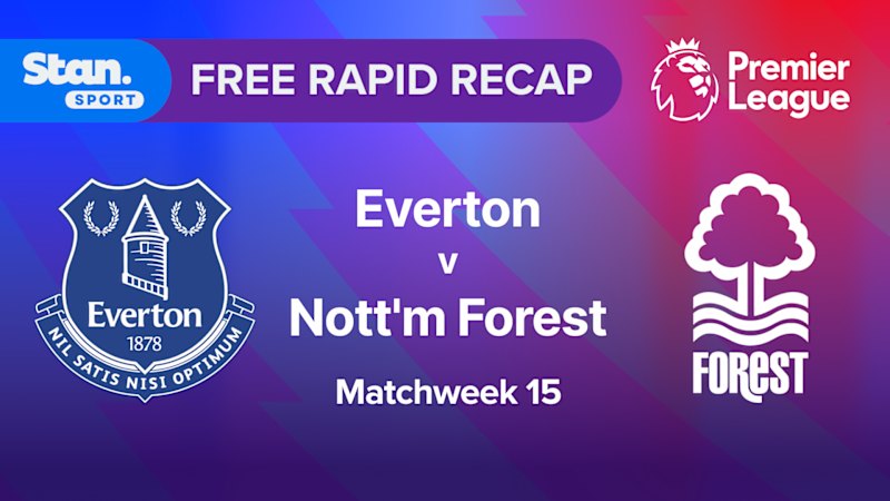 Rapid Recap | MW15: Everton vs Nott'm Forest