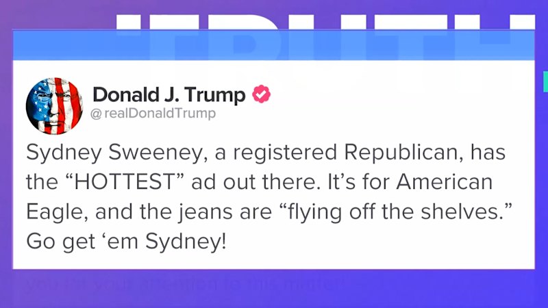Donald Trump praises controversial Sydney Sweeney ad