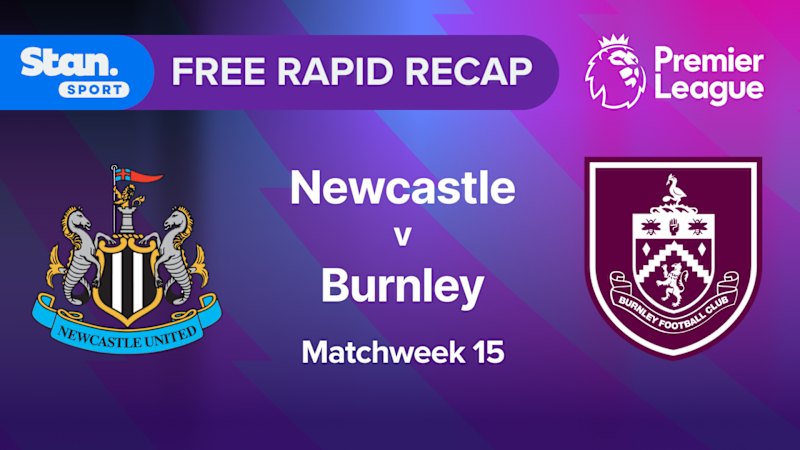 Rapid Recap | MW15: Newcastle vs Burnley