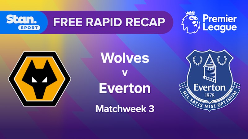 Rapid Recap | MW3: Wolves vs Everton