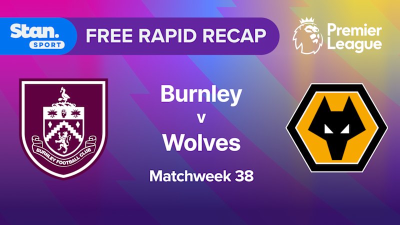 Rapid Recap | MW38: Burnley vs Wolves