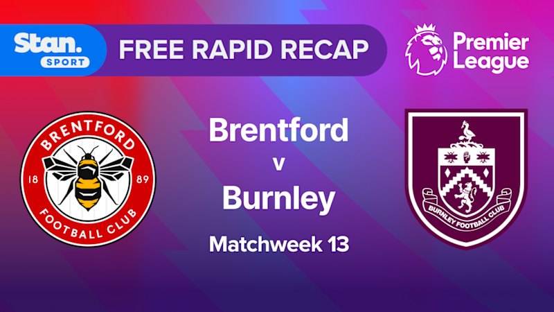 Rapid Recap | MW13: Brentford vs Burnley