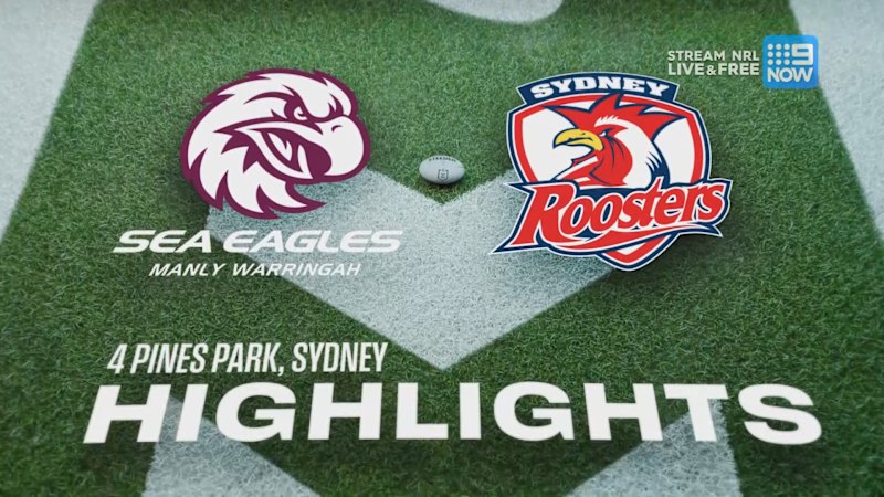 Round 4: Sea Eagles vs Roosters | Highlights