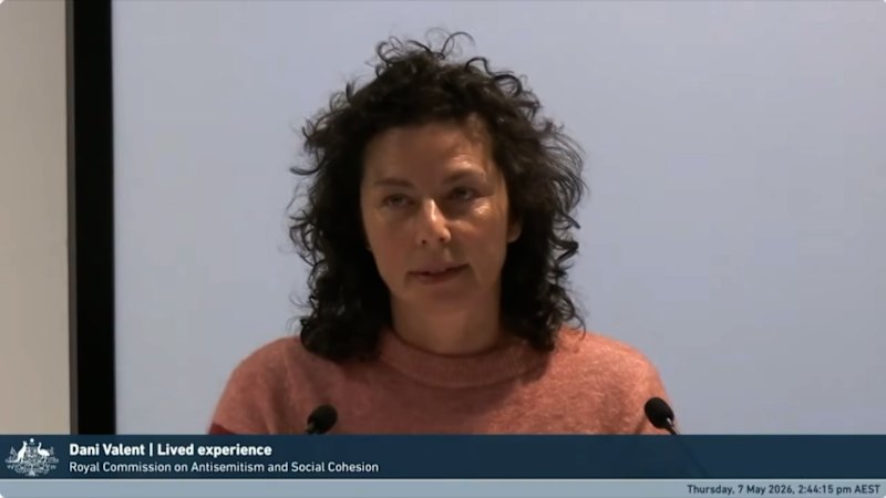 Dani Valent gives evidence to the Royal Commission on Antisemitism and Social Cohesion