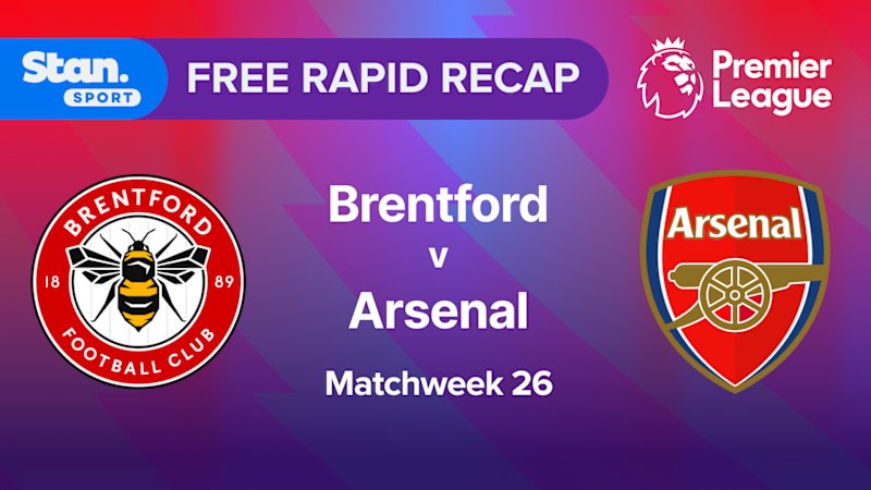 Rapid Recap | MW26: Brentford vs Arsenal