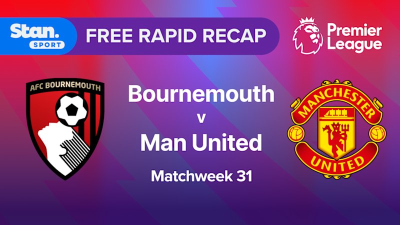 Rapid Recap | MW31: Bournemouth vs Man Utd