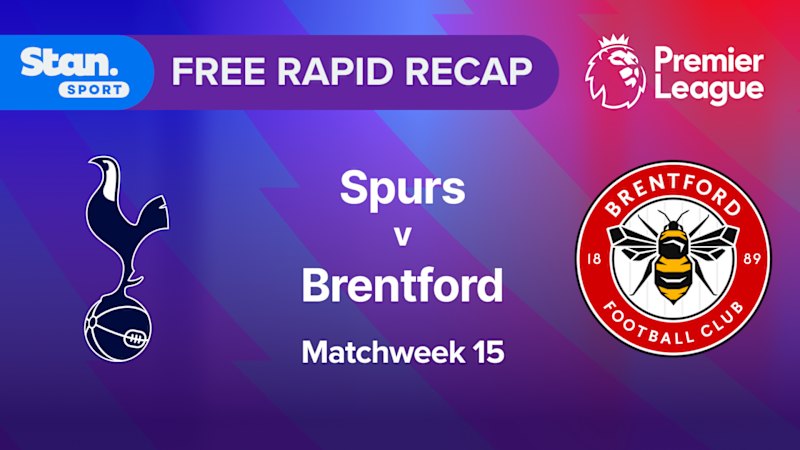 Rapid Recap | MW15: Spurs vs Brentford