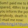 'Sum1 paid me to kill you': police probe threatening text