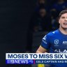 The Eels fears have been realised with Mitchell Moses too miss the next six weeks with a left foot injury.