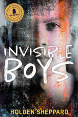 Invisible Boys, by Holden Sheppard.