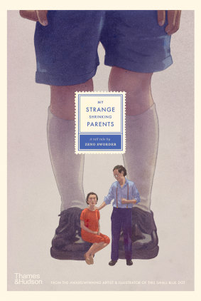 Zeno Sworder’s book, My Strange Shrinking Parents.