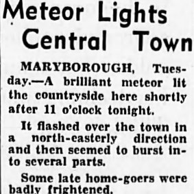 The Age reported a meteor over Maryborough in June 1951.