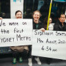 Passengers on the first regular passenger metro service left Sydenham at 4.54am on Monday.