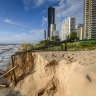 The famous beaches of Surfers Paradise have been washed away