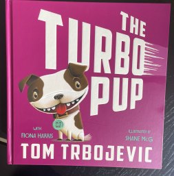 Tom Trbojevic’s new book, The Turbo Pup.