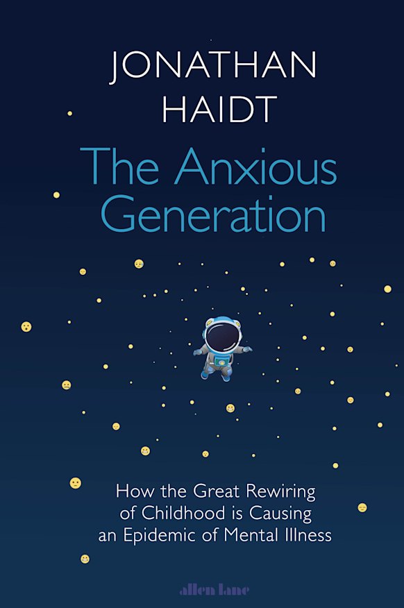 Jonathan Haidt’s The Anxious Generation.