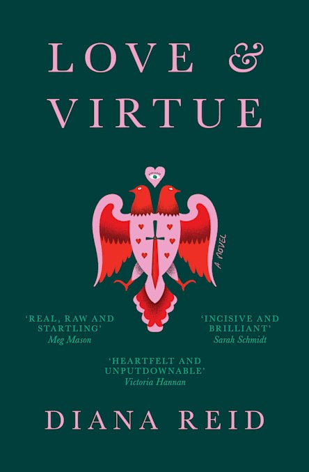 Diana Reid’s Love & Virtue.