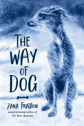 <i>The Way of Dog </i>by Zana Fraillon