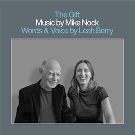 Mike Nock and Leah Berry find a natural collaboration on The Gift.