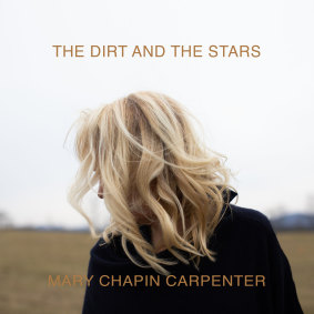 Mary Chapin Carpenter's The Dirt and the Stars.