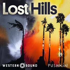 Lost Hills podcast.