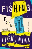 Fishing for Lightning by Sarah Holland-Batt.