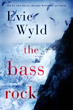 Evie Wyld's The Bass Rock.