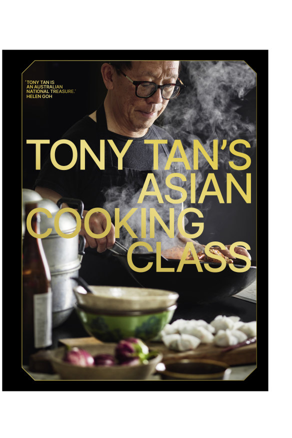  Tony Tan’s Asian Cooking Class by Tony Tan.
