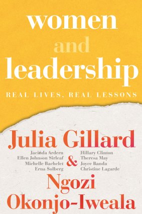 Women and Leadership by Julia Gillard and Ngozi Okonjo-Iweala.