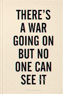 There’s a War Going On But No One Can See It by Huib Modderkolk.