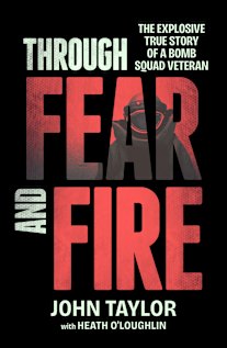 Through fear and fire, John Taylor's Memories.