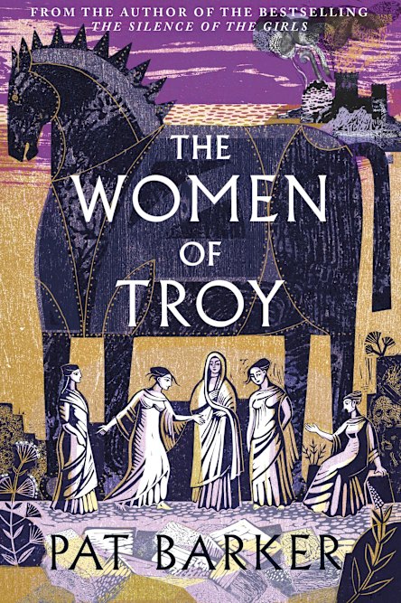 The Women of Troy by Pat Barker.   