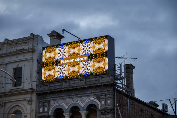 'Never alone' by artist Kent Morris, a digital billboard on St Kilda’s intersection between Grey and Fitzroy streets in August, was part of ACCA’s 'Who’s Afraid of Public Space?' program.