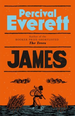 James by Percival Everett.   