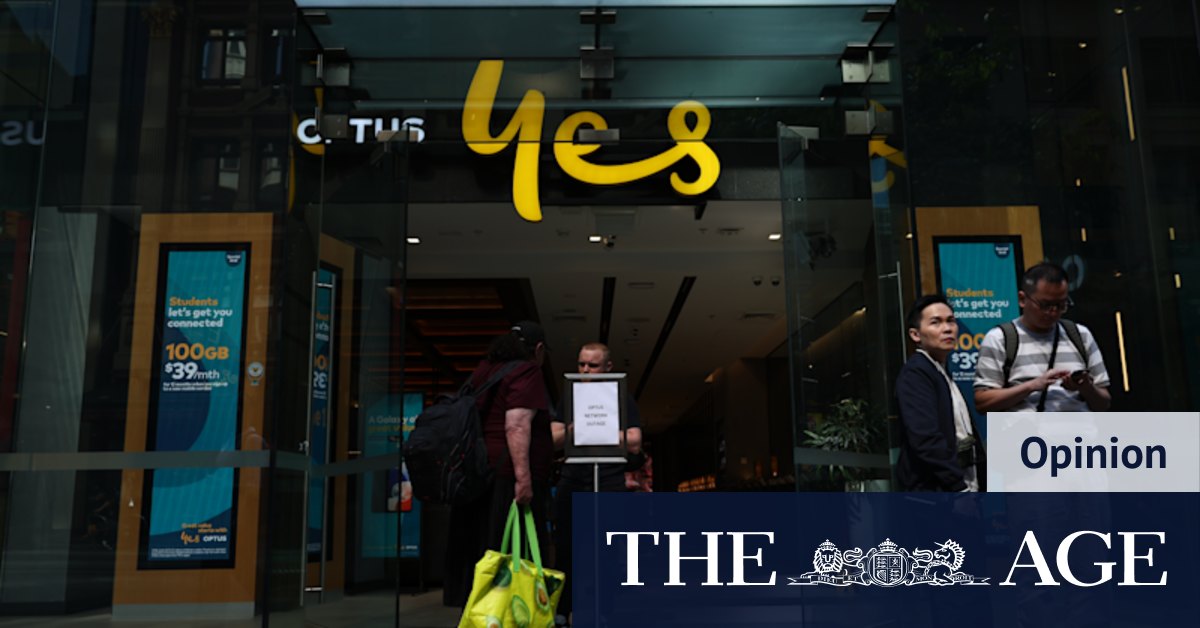 Yes, we weren’t prepared for the Optus outage, but we should have been
