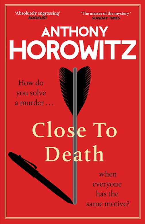 Close to Death by Anthony Horowitz.   