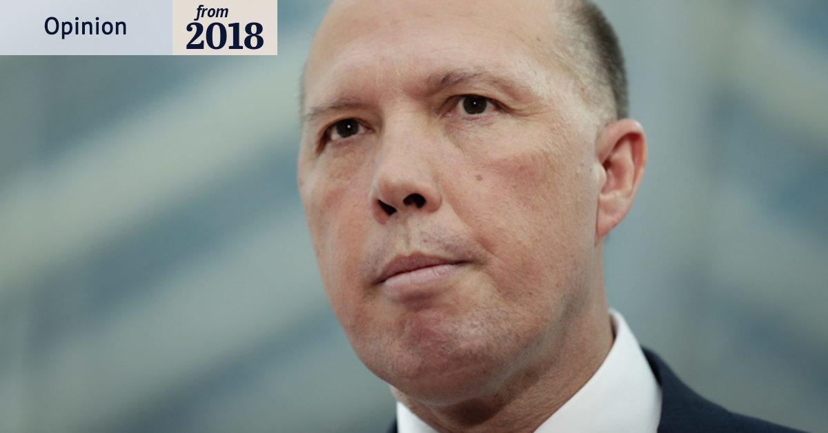 Dutton says his critics are dead to him - but he needs them desperately