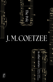 The Pole and Other Stories by J. M. Coetzee.   