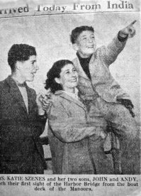 Newspaper clipping (caption incorrect) showing Mrs Katie Szenes and her two sons, Andrew (left) and Andy (in mother’s arms), catching their first sight of the Harbour Bridge from the boat deck of the Manoora.