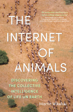 The Internet of Animals by Martin Wikelski.    